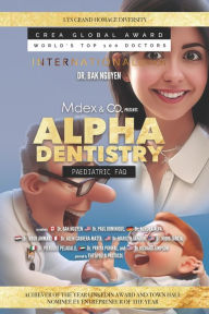 Title: Alpha Dentistry vol. 3 - Paediatric Dentistry FAQ (International version), Author: Dr. Paul Dominique