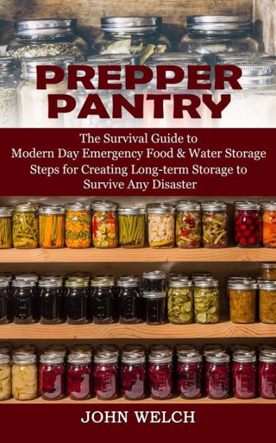 The Ultimate Prepper Food Storage Guide for Long-Term Survival