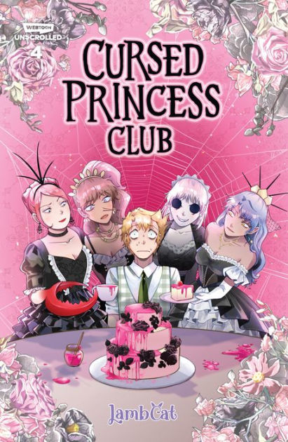 Cursed Princess Club Volume Four: A Webtoon Unscrolled Graphic Novel By ...