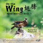 On the Wing 翅膀 - North American Birds 5: Bilingual Picture Book in English, Traditional Chinese and Pinyin
