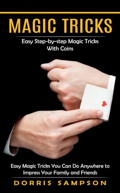 EASY Magic Tricks ANYONE Can Do!! 