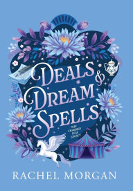 Title: Deals & Dream Spells, Author: Rachel Morgan