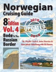 Title: Norwegian Cruising Guide, Vol. 4-Updated 2019: BodÃ¯Â¿Â½ to the Russian Border, Author: Phyllis L Nickel