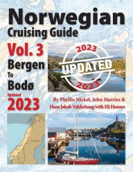 Title: Norwegian Cruising Guide Vol 3-Updated 2023: Bergen to Bodï¿½, Author: Phyllis L Nickel