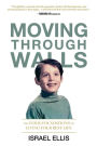 Moving Through Walls: The Four Foundations to Living Your Best Life