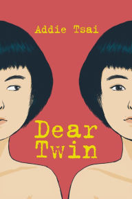 Free book publications download Dear Twin by Addie Tsai 9781999058807 English version