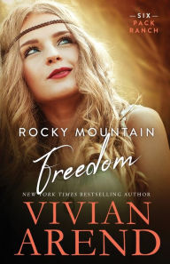 Title: Rocky Mountain Freedom, Author: Vivian Arend