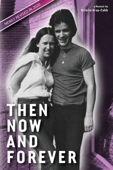 Then Now and Forever by VcToria Gray-Cobb
