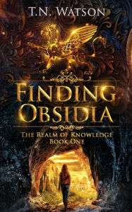 Title: Finding Obsidia, Author: T.N. Watson