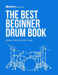 Title: The Best Beginner Drum Book, Author: Jared Falk
