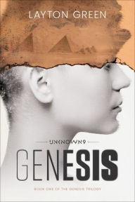Title: Unknown 9: Genesis: Book One of the Genesis Trilogy, Author: Layton Green