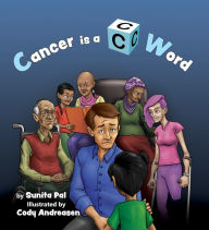 Title: Cancer is a C Word, Author: Sunita Pal