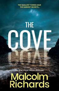 Title: The Cove: A Gripping Serial Killer Thriller, Author: Malcolm Richards