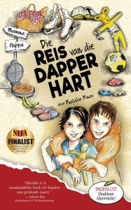 Title: Die Reis van die Dapper Hart: 'n Egskeidingshandboek vir kinders, Author: Natalie Knox