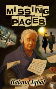 Title: Missing Pages, Author: Baland Iqbal