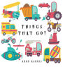 Things That Go!: A Guessing Game for Kids 3-5