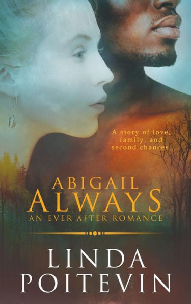 Abigail Always: An Ever After Romance