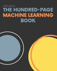 Title: The Hundred-Page Machine Learning Book, Author: Andriy Burkov