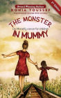 The Monster in Mummy (2nd Edition): De-Monstify Cancer For Children