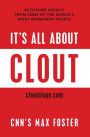 It's All About Clout