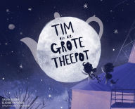 Title: Tim en de Grote Theepot, Author: Sasha Zouev