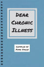 Dear Chronic Illness