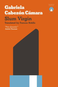 Title: Slum Virgin, Author: Gabriela Cabezón Cámara