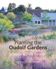 Free pdf electronics books downloads The Oudolf Gardens at Durslade Farm: Plants and Planting 9781999734534 English version by Rory Dusoir, Piet Oudolf