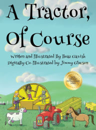 Title: A Tractor, of Course, Author: Boaz Gavish
