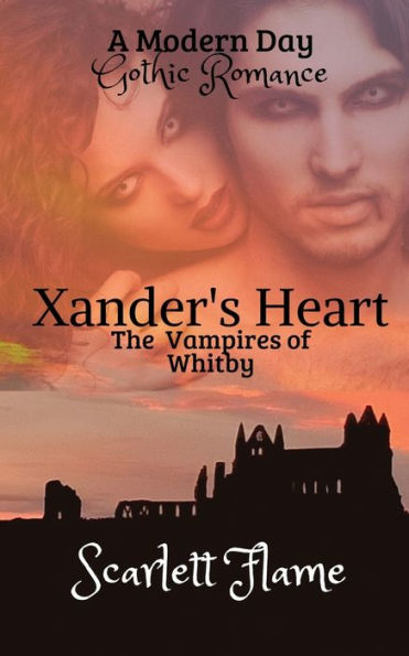 Xander's Heart: The Vampires of Whitby