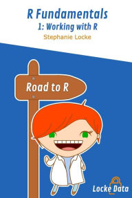 Title: Working with R: Black and white version, Author: Stephanie Locke