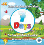 7 Days - The Story of Gods Creation: Learn the Days of the Week