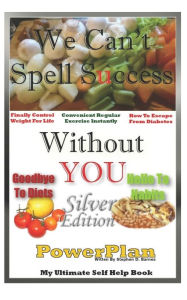 Title: We Can't Spell Success Without You - PowerPlan: Silver Edition, Author: Stephen D Barnes