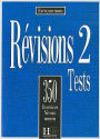 Revisions 2 Tests: 350 Exercices Niveau Moyen