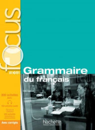 Title: Focus: Grammaire Du Francais + Corriges + CD Audio + Parcours Digital: Focus: Grammaire Du Francais + CD Audio + Parcours Digital, Author: Marie-Francoise Gliemann