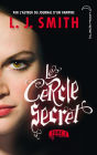 Le cercle secret 3