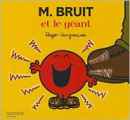 Title: Monsieur Bruit et le geant (Monsieur Madame), Author: Roger Hargreaves