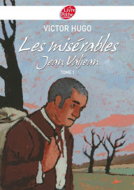 Title: Les misérables 1 - Jean Valjean - Texte abrégé, Author: Victor Hugo