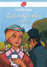 Title: Les misérables 2 - Cosette - Texte abrégé, Author: Victor Hugo