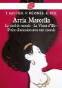Arria Marcella: Le pied de momie - La Vénus d'Ille - Petite discussion avec une momie