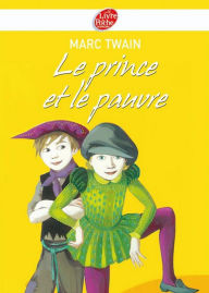 Title: Le Prince et le Pauvre - Texte abrégé, Author: Mark Twain