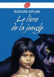 Title: Le livre de la jungle - Texte intégral, Author: Rudyard Kipling