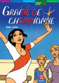 Title: Graine de championne, Author: Didier Cohen