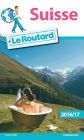 Guide du Routard Suisse 2016/17
