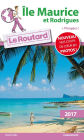 Guide du Routard Île Maurice et Rodrigues 2017: + Plongées