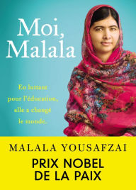 Title: Moi, Malala, Author: Malala Yousafzai
