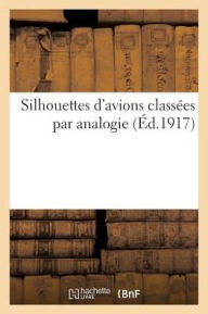 Title: Silhouettes d'avions classées par analogie, Author: Sans Auteur