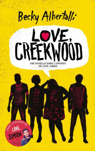 Title: Love, Creekwood (French Edition): Une novella dans l'univers de Love, Simon, Author: Becky Albertalli