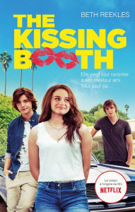 Title: The Kissing Booth (French Language Edition), Author: Beth Reekles