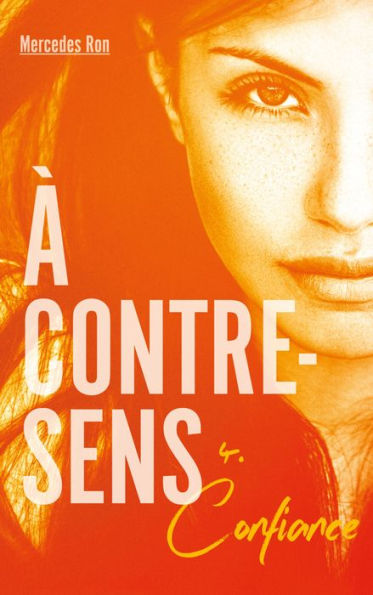 À contre-sens - tome 4 - Confiance